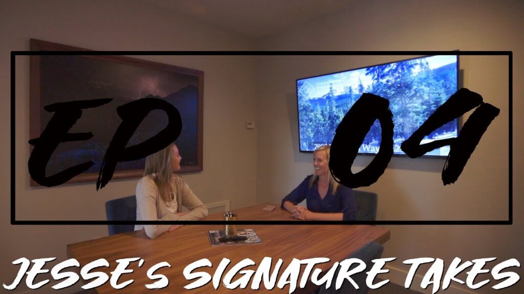 EP – 04 Jesse’s Signature Takes
